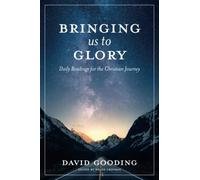Bringing Us To Glory: Daily Readings for the Christian Life: 1 (Myrtlefield Devotionals)