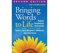 Bringing Words to Life: Robust Vocabulary Instruction by Beck, Isabel L., McKeown, Margaret G., Kucan, Linda (2013) Paperback