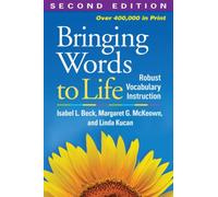 Bringing Words to Life, Second Edition : Robust Vocabulary Instruction