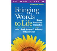 Bringing Words to Life, Second Edition : Robust Vocabulary Instruction