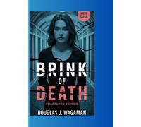 Brink of DEATH: FRACTURED ECHOES