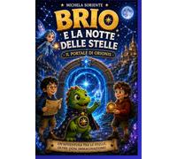 Brio e la Notte delle Stelle: Il Portale di Orionis