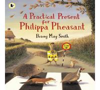 Briony May Smith Practical Present for Philippa Pheasant Paperback Book Briony May Smith Multicolor