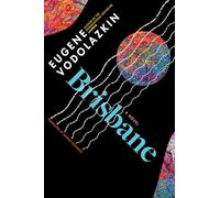 Brisbane: From the award-winning author of Laurus