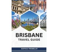 Brisbane Travel Guide 2026