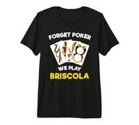 Briscola Quote Italian Card Game Premium T-Shirt