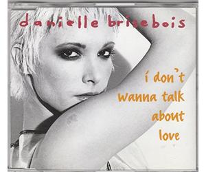 Brisebois Danielle - I Don T Wanna Talk About Love