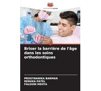 Briser la barrière de l'âge dans les soins orthodontiques