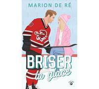 Briser la glace: Une comédie romantique (New York Raptors)