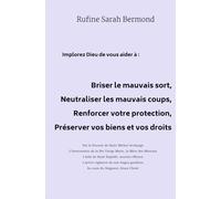 Briser le mauvais sort, Neutraliser les mauvais coups, Renforcer votre protection, Préserver vos biens et vos droits (Implorez Dieu de vous aider à)