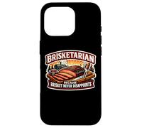 Brisketarian Because Brisket Never Disappoints Carnivore BBQ Case for iPhone 16 Pro