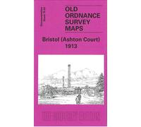 Bristol (Ashton Court) 1913: Gloucestershire Sheet 75.03 (Old O.S. Maps of Gloucestershire)
