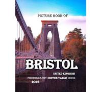 Bristol: Beautiful photos showing an amazing country, its architecture and unique charm-perfect for travel lovers.
