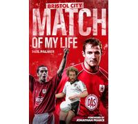 Bristol City Match of My Life: Robins Legends Relive Their Greatest Games