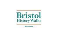 Bristol History Walks