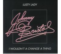 BRISTOL, Johnny - Lusty Lady - Vinyl (7")