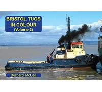Bristol Tugs in Colour Volume 2