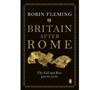 BRITAIN AFTER ROME by Robin Fleming Paperback Self Help Business