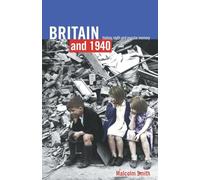 Britain and 1940: History, Myth and Popular Memory