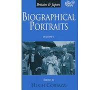 Britain and Japan: Biographical Portraits, Vol. V: 5