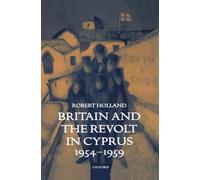 Britain and the Revolt in Cyprus, 1954-1959