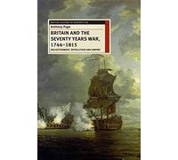 Britain and the Seventy Years War, 1744-1815: Enlightenment, Revolution and Empire: 27 (British History in Perspective)