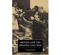 Britain and the Spanish Civil War – Cambridge University Press