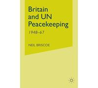 Britain and UN Peacekeeping: 1948-67
