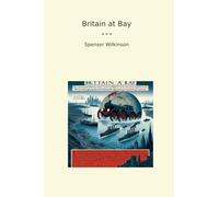 Britain at Bay (Classic Books)