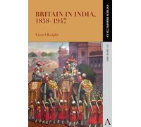 Britain in India, 1858-1947 (Anthem Perspectives in History)