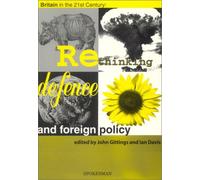 Britain in the 21st Century: Rethinking Defence and Foreign Policy