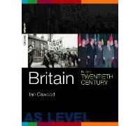 Britain in the Twentieth Century (Spotlight History)