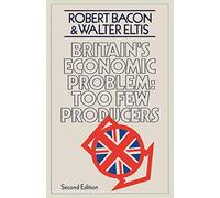 Britain’s Economic Problem: Too Few Producers