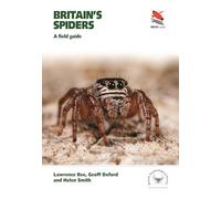 Britain`s Spiders - A Field Guide (WILDGuides of Britain & Europe)