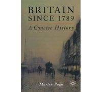 Britain Since 1789: A Concise History