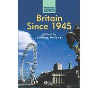 Britain Since 1945 P (Making Contemporary Britain)