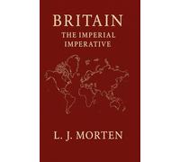 Britain: The Imperial Imperative