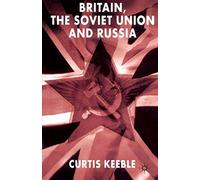 Britain, the Soviet Union and Russia – Macmillan