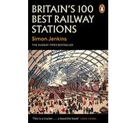 Britain's 100 Best Railway Stations