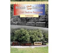Britain's 15 Inch Gauge Railways: Duffield Bank to Perrygrove (Railway Heritage)