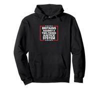 Britains Against A Two Tiered Justice System Equality Rights Pullover Hoodie