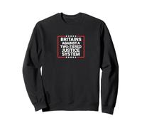 Britains Against A Two Tiered Justice System Equality Rights Sweatshirt