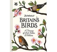 Britain's Birds: A Treasury of Fact, Fiction and Folklore