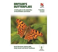 Britain's Butterflies : A Field Guide to the Butterflies of Great Britain and Ireland - Fully Revised and Updated Fourth Edition