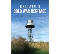 Britain's Cold War Heritage