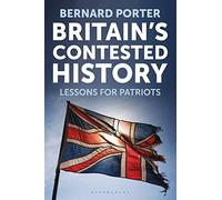 Britain's Contested History: Lessons for Patriots