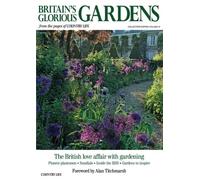 Britain's Glorious Gardens: The British love affair with gardening