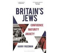 Britain's Jews : Confidence, Maturity, Anxiety