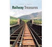 Britain's Lost Lines: Railway Treasures