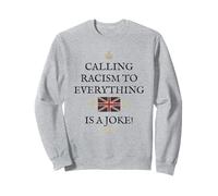 BRITAINS PATRIOTS BRITISH PRIDE SUPPORTER CALLING NAMES JOKE Sweatshirt